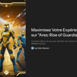 1 Maximisez Votre Experience sur Ares Rise of Guardians